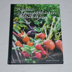 Agneta Ullenius Keittiöpuutarhurin käsikirja